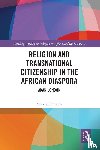 Fumanti, Mattia - Religion and Transnational Citizenship in the African Diaspora - Akan London