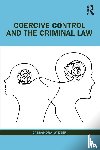 Wiener, Cassandra (Senior Lecturer - Coercive Control and the Criminal Law