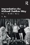 Kilroy, Wil - Improvisation the Michael Chekhov Way