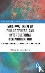 Abdul-Jabbar, Wisam Kh. - Medieval Muslim Philosophers and Intercultural Communication
