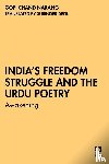 Narang, Gopi Chand - India’s Freedom Struggle and the Urdu Poetry
