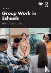  - Group Work in Schools