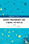  - Brexit and Energy Law