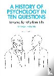 Hyland, Michael - A History of Psychology in Ten Questions