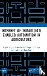 Singh, Rajesh, Gehlot, Anita, Singh, Bhupendra, Choudhury, Sushabhan - Internet of Things (IoT) Enabled Automation in Agriculture