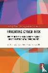 Adorjan, Michael (University of Calgary, Ricciardelli, Rosemary (Memorial University of Newfoundland - Parenting Cyber-Risk