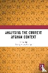  - Analysing the Current Afghan Context