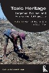 - Toxic Heritage