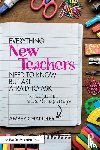 Chandler, Amber - Everything New Teachers Need to Know But Are Afraid to Ask