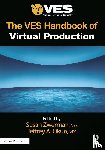  - The VES Handbook of Virtual Production