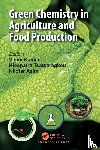  - Green Chemistry in Agriculture and Food Production