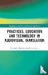 Bolanos Garcia-Escribano, Alejandro - Practices, Education and Technology in Audiovisual Translation