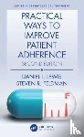 Lewis, Daniel J (Department of Dermatology, Feldman, Steven R (Wake Forest Baptist Medical Center - Practical Ways to Improve Patient Adherence