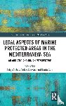  - Legal Aspects of Marine Protected Areas in the Mediterranean Sea