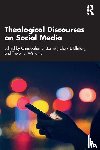  - Theological Discourses on Social Media