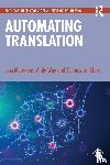Moorkens, Joss, Way, Andy, Lankford, Seamus - Automating Translation