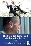 Reiman, Jeffrey (American University, Leighton, Paul (Eastern Michigan University - The Rich Get Richer and the Poor Get Prison