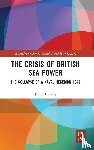 Levy, James (Hofstra University - The Crisis of British Sea Power