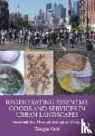 Kent, Douglas - Regenerating Essential Goods and Services in Urban Landscapes