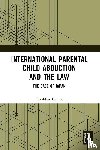 Carney, Geraldine - International Parental Child Abduction and the Law