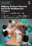 Schoenfeld, Alan, Fink, Heather, Zuniga-Ruiz, Sandra, Huang, Siqi - Helping Students Become Powerful Mathematics Thinkers