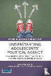 Stattin, Hakan - Understanding Adolescents’ Political Agency