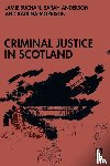 Buchan, Jamie (Edinburgh Napier University, Anderson, Sarah (Edinburgh Napier University, Morrison, Katrina (Edinburgh Napier University - Criminal Justice in Scotland