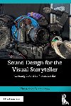 Anderson, Christopher D. - Sound Design for the Visual Storyteller