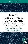 Lykke, Nina (Linkoping University, Aglert, Katja, Henriksen, Line - Feminist Reconfigurings of Alien Encounters