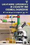 Okolie, Jude A., Okoye, Ugochukwu Patrick - Lab-At-Home Experiments in Chemistry and Chemical Engineering
