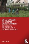 Deb, Amartya - Wild Spaces in Urban Development
