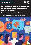  - The Mathematics Practitioner’s Guidebook for Collaborative Lesson Research