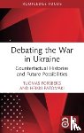 Forsberg, Tuomas (University of Helsinki, Patomaki, Heikki (University of Helsinki - Debating the War in Ukraine