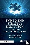 Bowman, Charles F., Ulrich, William M. - End-to-End Strategy Execution