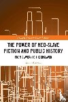 Rodwell, Grant (The University of Newcastle - The Power of Neo-Slave Fiction and Public History
