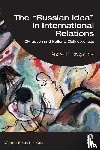 Tsygankov, Andrei P. (San Francisco State University - The “Russian Idea” in International Relations