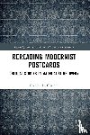 Clissold, Bradley D. - Rereading Modernist Postcards