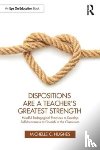 Hughes, Michelle C. - Dispositions Are a Teacher's Greatest Strength