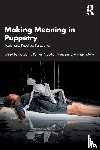  - Making Meaning in Puppetry