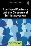 Ferri, Giuliana - Neoliberal Feminism and the Discourse of Self-Improvement