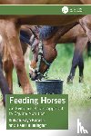 Kaya Karasu, Gulsah (Van Hall Larenstein Univ.), Huntington, Peter (Kentucky Equine Research Australasia) - Feeding Horses