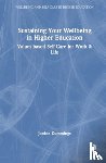 Cummings, Jorden (University of Saskatchewan - Sustaining Your Well-Being in Higher Education
