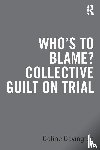 Covington, Coline - Who’s to Blame? Collective Guilt on Trial