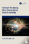 McCuen, Richard H. (University of Maryland - Critical Thinking, Idea Innovation, and Creativity