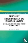 Herrera Rosales, Erika - Ambivalent Humanitarianism and Migration Control