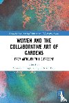  - Women and the Collaborative Art of Gardens