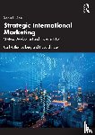 Solberg, Carl Arthur, Huse, Havard - Strategic International Marketing