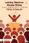 Stanley, Todd (University of Cincinnati - Letting Student Voices Shine