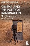 Goodman, Robin Truth (Florida State University - Cinema and the Political Imagination