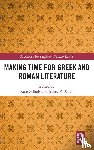  - Making Time for Greek and Roman Literature